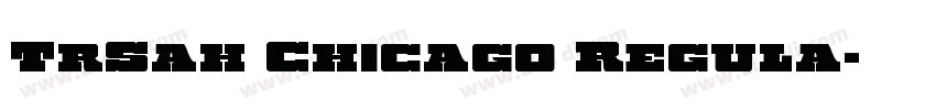 TrSah Chicago Regula字体转换